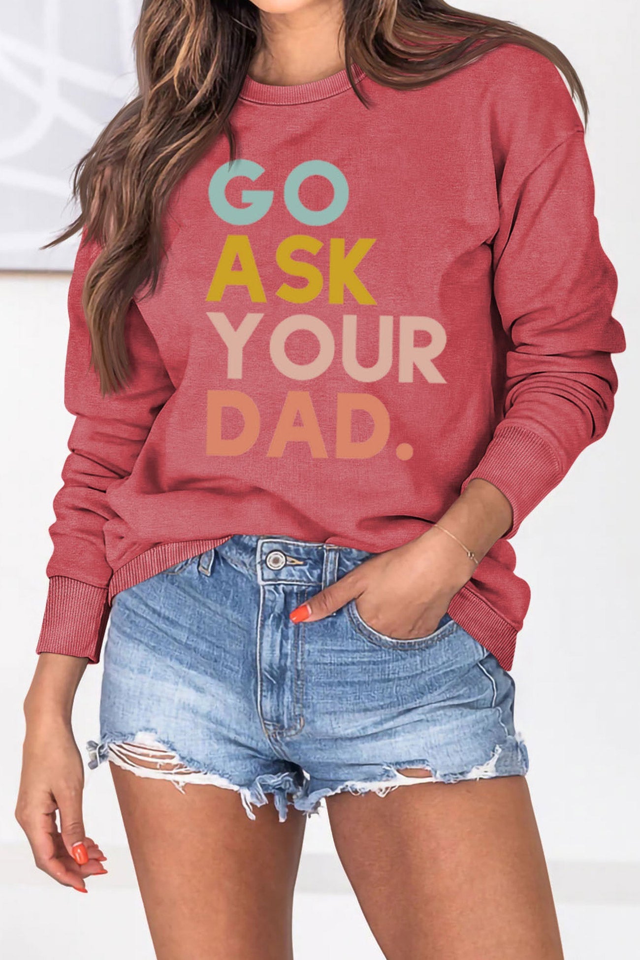 Go Ask Your Dad Printed Sweatshirt